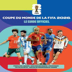 COUPE DU MONDE DE LA FIFA 2026. LE GUIDE OFFICIEL, Radnedge Keir