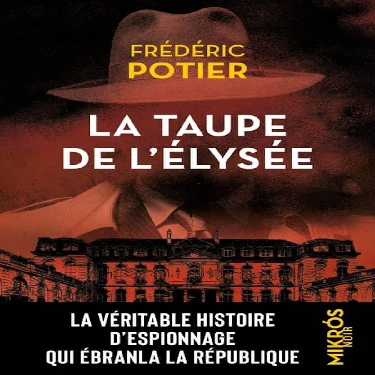 LA TAUPE DE L'ELYSEE, Potier Frédéric