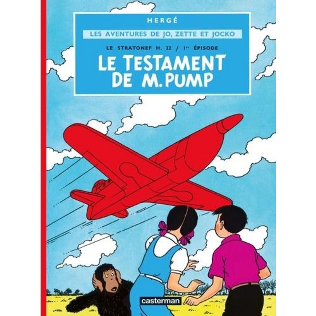 LES AVENTURES DE JO, ZETTE ET JOCKO TOME 1 : LE TESTAMENT DE M. PUMP, Hergé