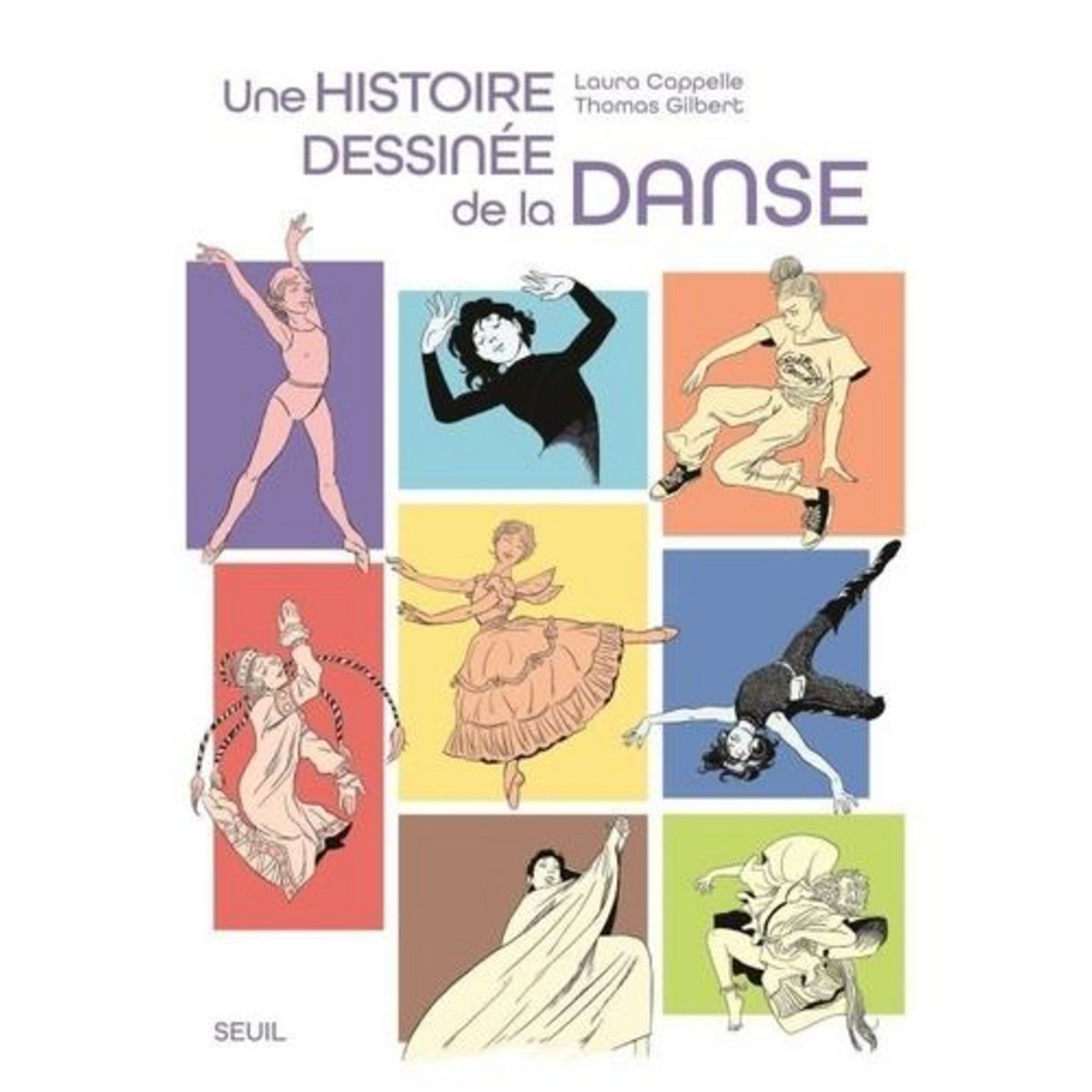 UNE HISTOIRE DESSINEE DE LA DANSE, Cappelle Laura