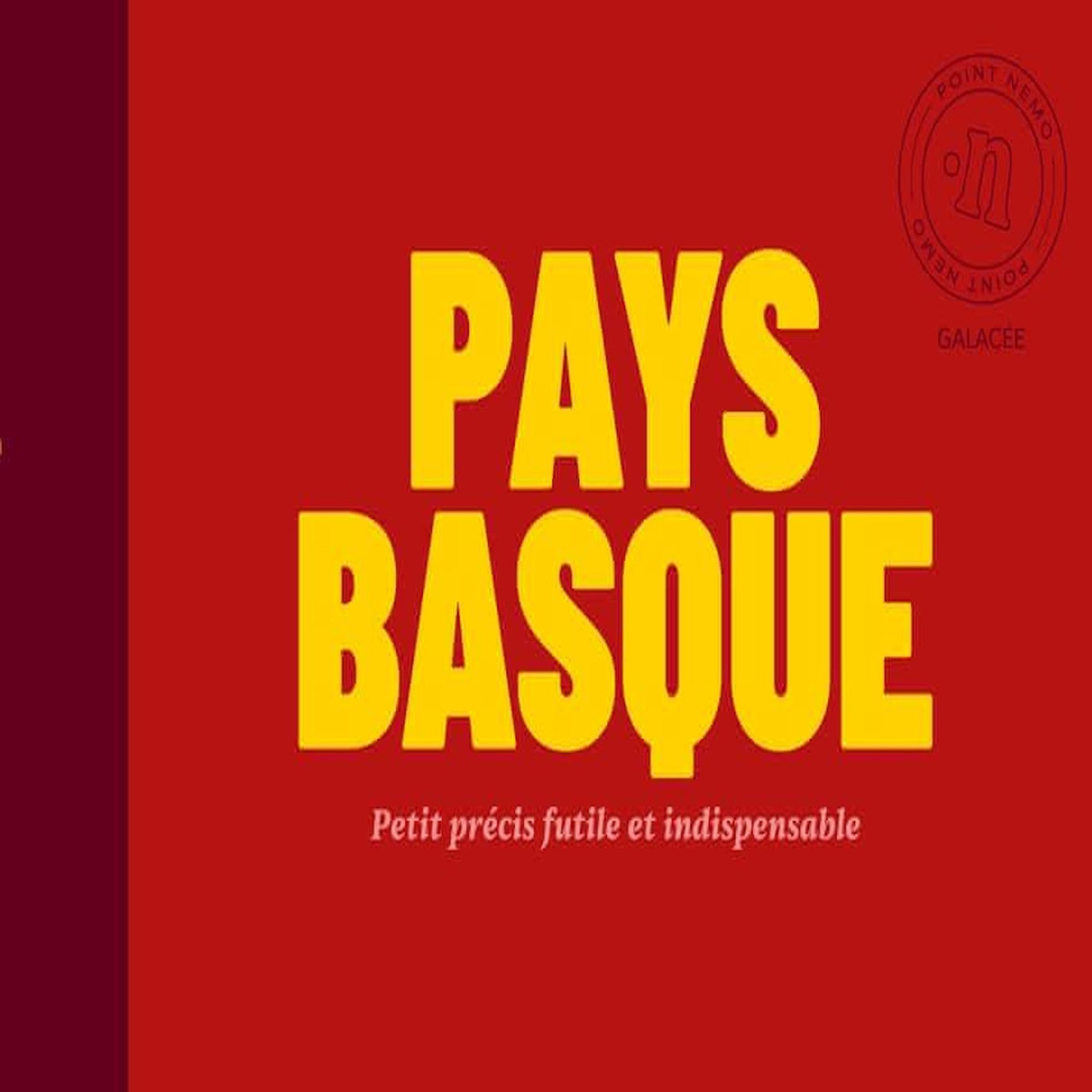PAYS BASQUE. PETIT PRECIS FUTILE ET INDISPENSABLE, Lévy Thomas