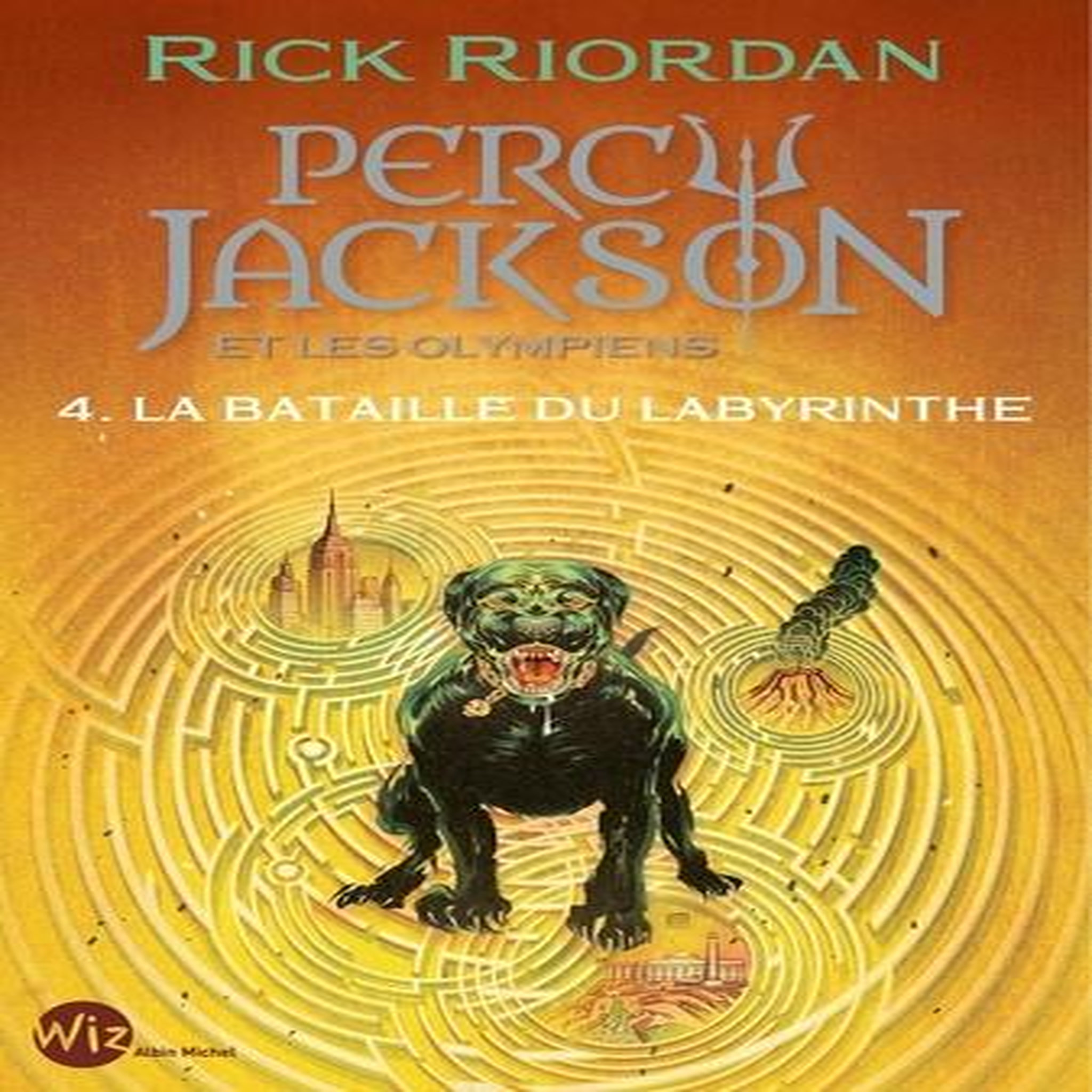PERCY JACKSON ET LES OLYMPIENS TOME 4 : LA BATAILLE DU LABYRINTHE, Riordan Rick