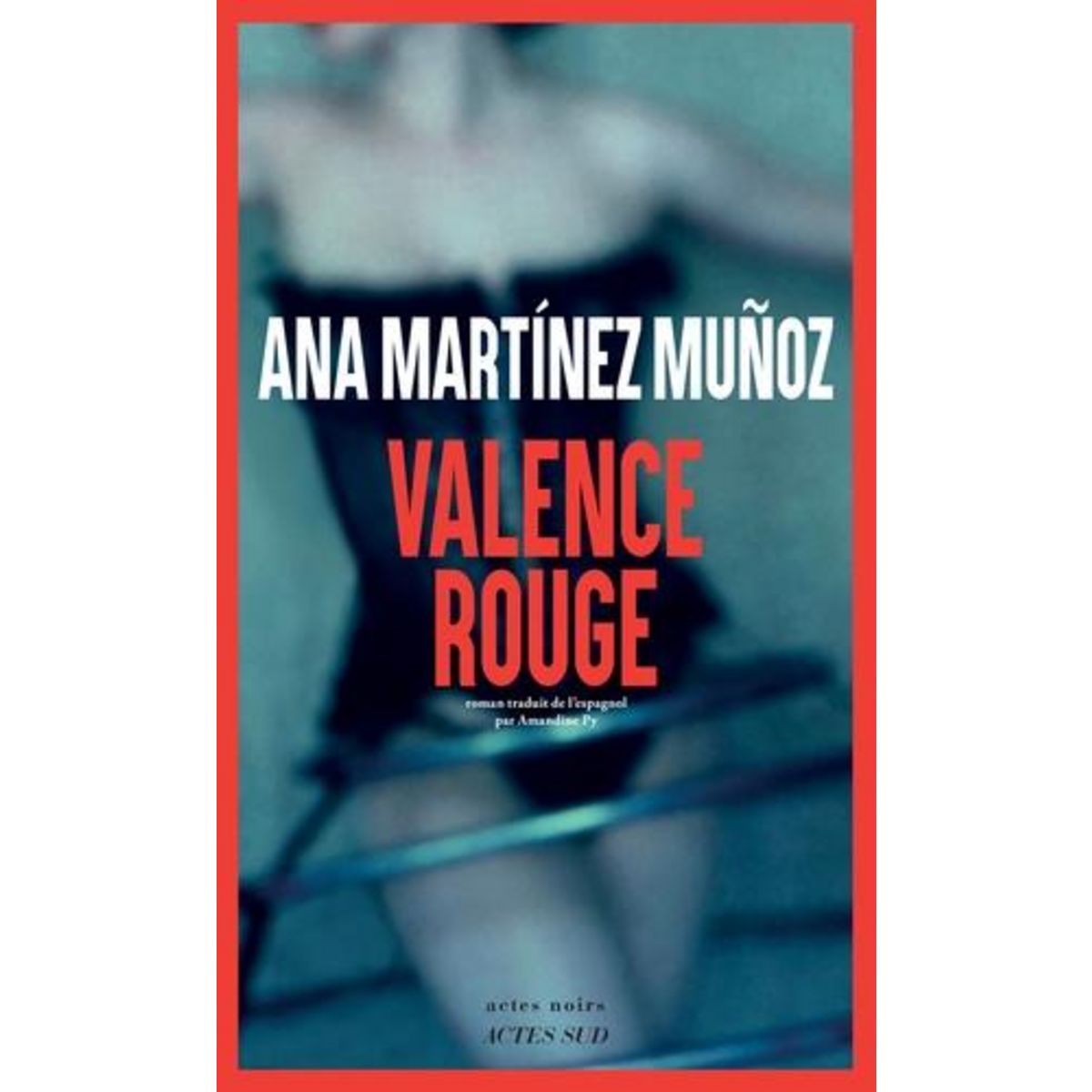 VALENCE ROUGE, Martinez Muñoz Ana