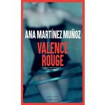 VALENCE ROUGE, Martinez Muñoz Ana