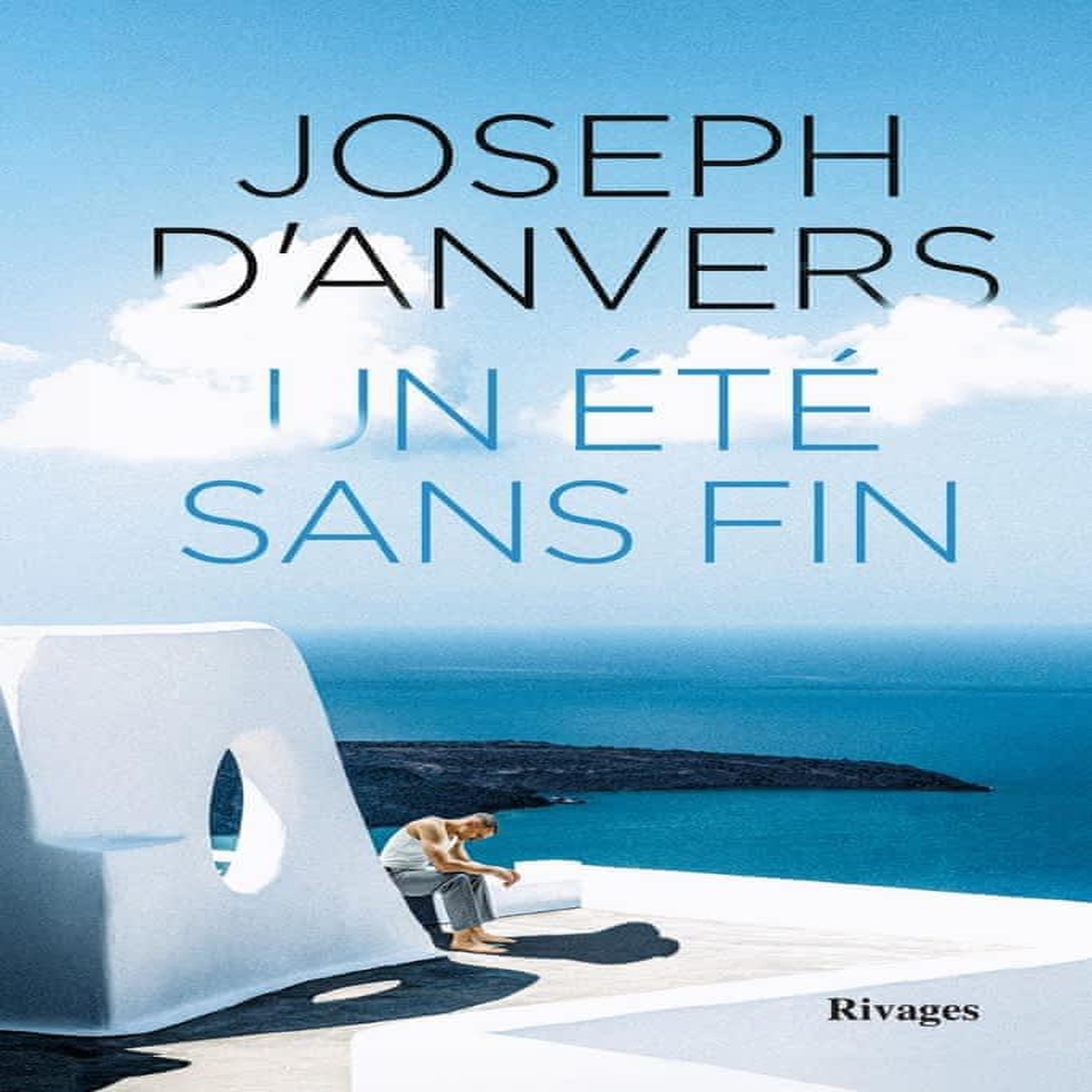 UN ETE SANS FIN, Anvers Joseph d'