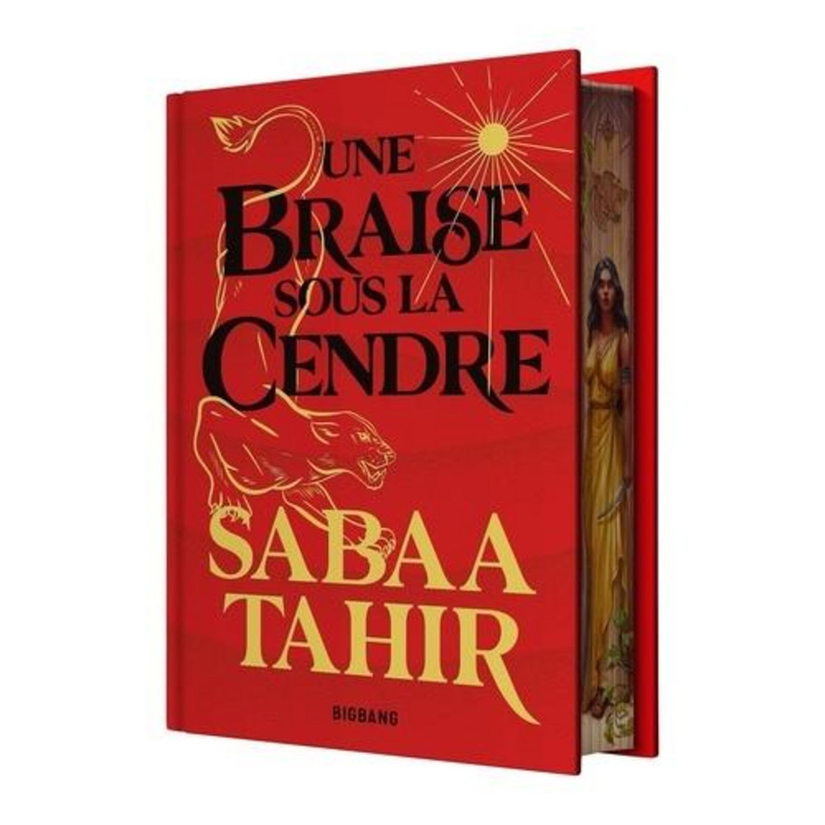 UNE BRAISE SOUS LA CENDRE TOME 1 : UNE BRAISE SOUS LA CENDRE. EDITION COLLECTOR, Tahir Sabaa