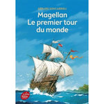 MAGELLAN, LE PREMIER TOUR DU MONDE, Soncarrieu Gérard