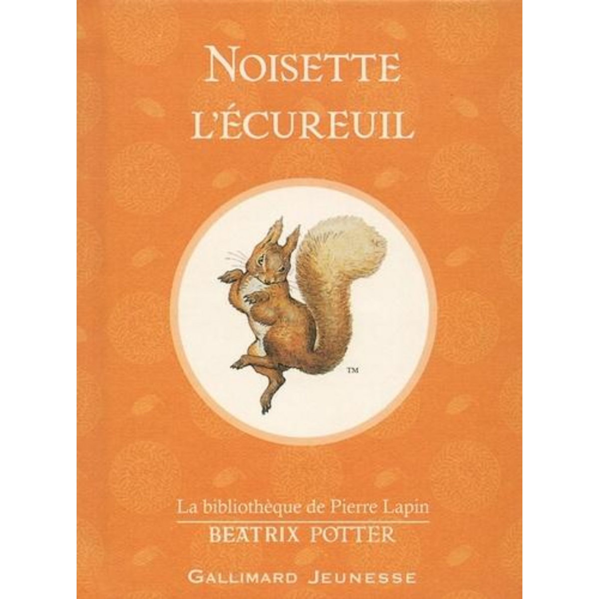 NOISETTE L'ECUREUIL, Potter Beatrix