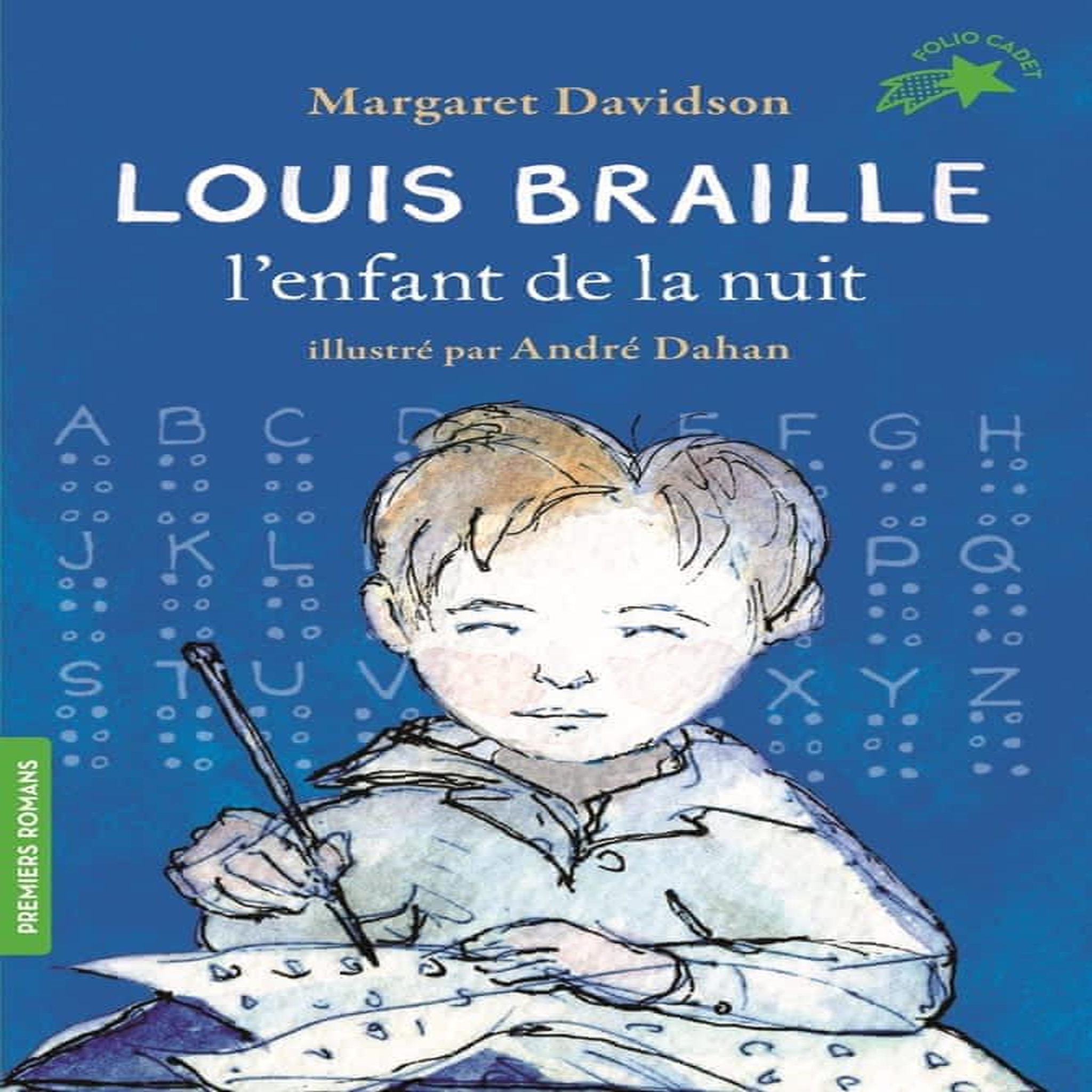 LOUIS BRAILLE, L'ENFANT DE LA NUIT, Davidson Margaret