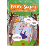 PETITE SOURIS M'AIDE A PRENDRE SOIN. CONSEILS POUR LA SANTE BUCCO-DENTAIRE DES ENFANTS, Jauseau Laura