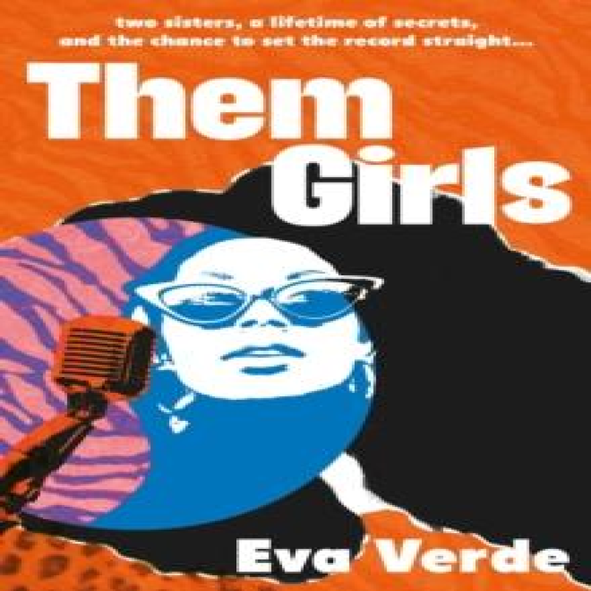 LIVRES Them Girls : Two sisters, a lifetime of secrets, and the chance to set the record straight...