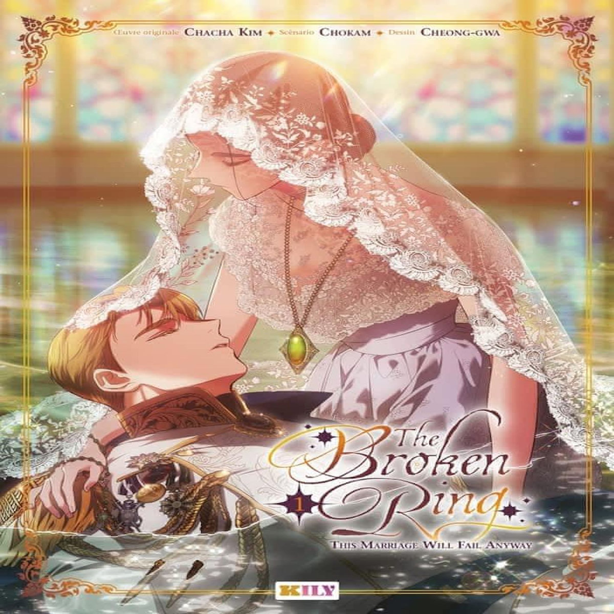 THE BROKEN RING TOME 1 , Kim Chacha