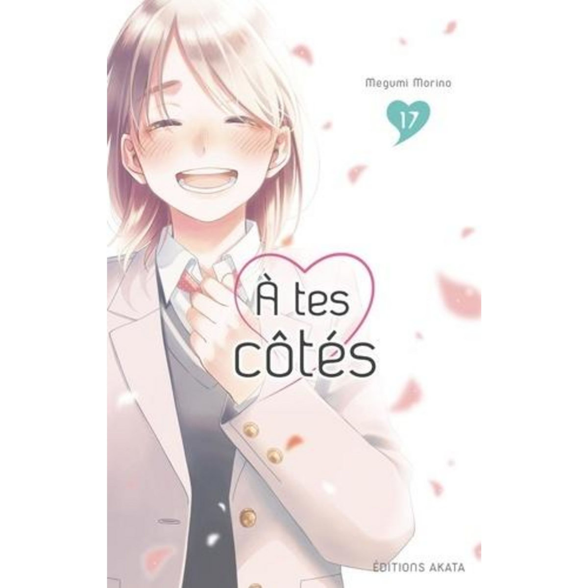 A TES COTES TOME 17 , Morino Megumi