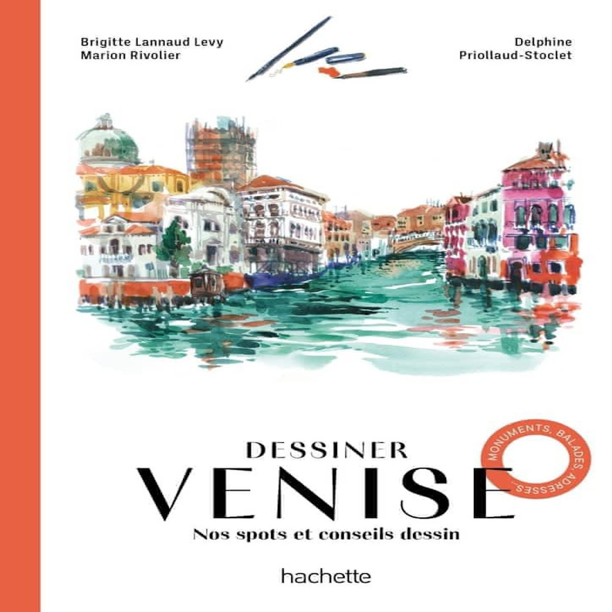 DESSINER VENISE. NOS SPOTS ET CONSEILS DESSIN, Priollaud-Stoclet Delphine