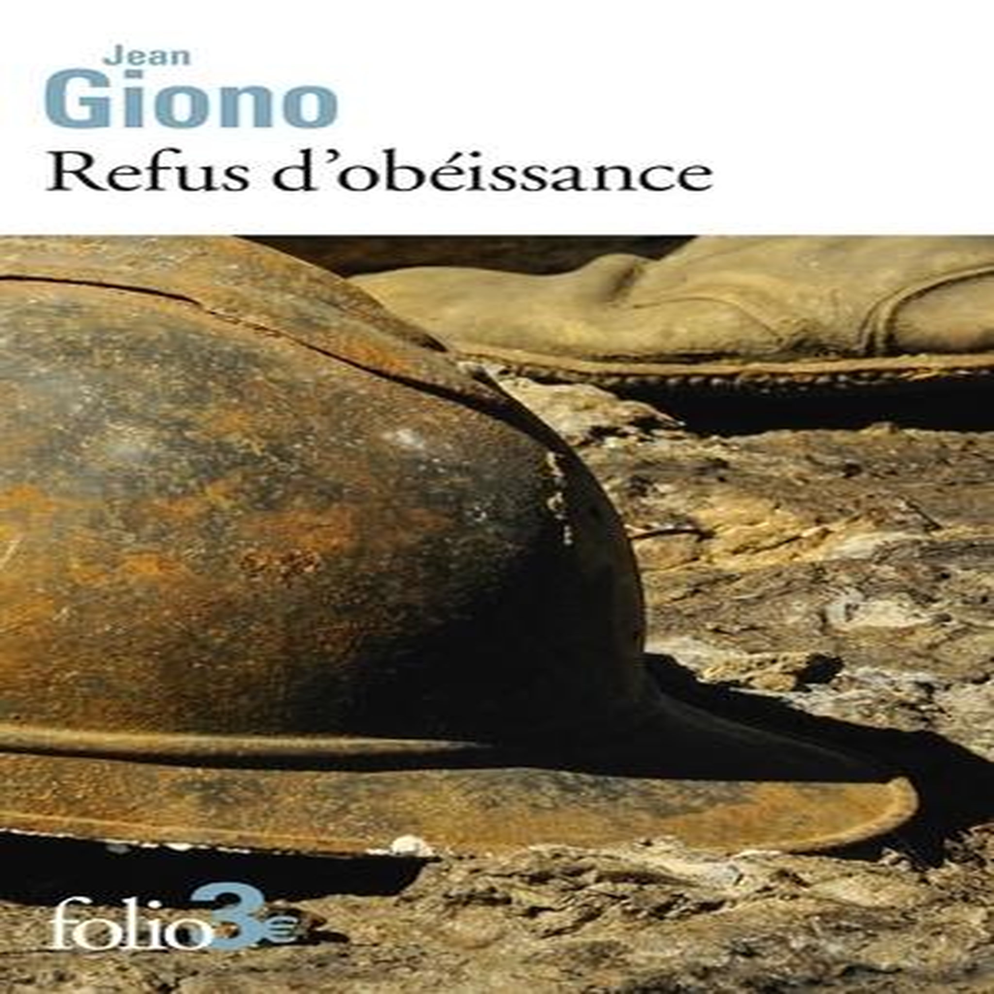 REFUS D'OBEISSANCE, Giono Jean