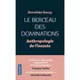  LE BERCEAU DES DOMINATIONS. ANTHROPOLOGIE DE L'INCESTE, Dussy Dorothée