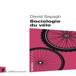 SOCIOLOGIE DU VELO, Sayagh David