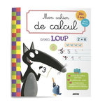 MON CAHIER DE CALCUL AVEC LOUP, Lallemand Orianne