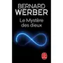  LE CYCLE DES DIEUX TOME 3 : LE MYSTERE DES DIEUX, Werber Bernard
