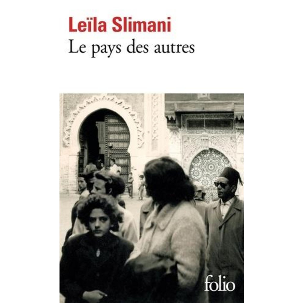 LE PAYS DES AUTRES TOME 1 : LA GUERRE, LA GUERRE, LA GUERRE, Slimani Leïla