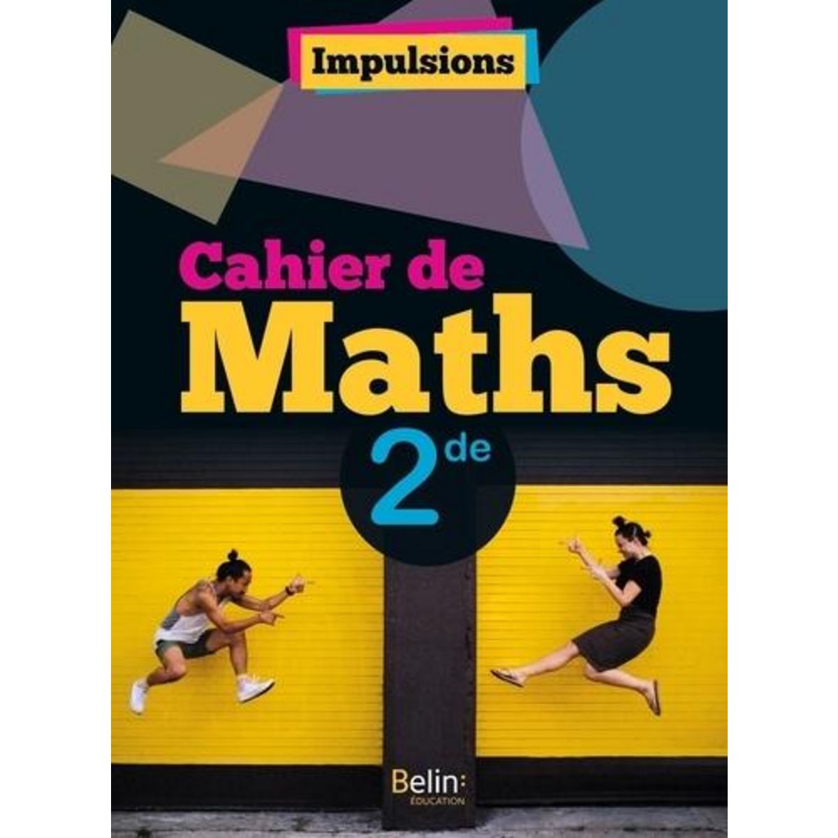CAHIER DE MATHS 2DE, Percot Stéphane