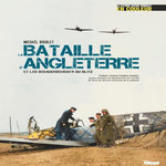 LA BATAILLE D'ANGLETERRE ET LES BOMBARDEMENTS DU BLITZ, Bourlet Michaël