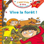 J'APPRENDS A LIRE AVEC SAMI ET JULIE : VIVE LA FORET ! NIVEAU 1, DEBUT DE CP, Zeegers Sophie