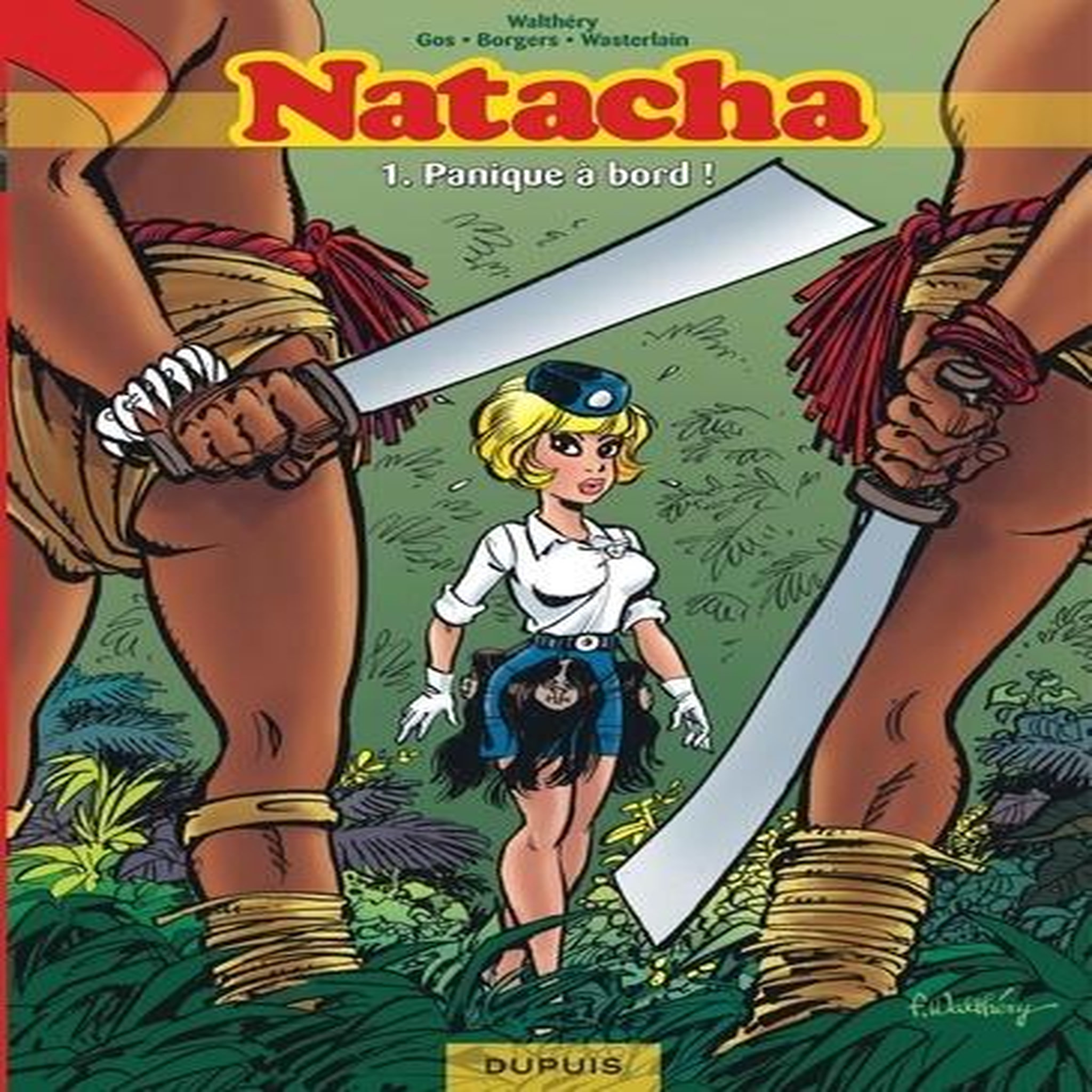 NATACHA L'INTEGRALE TOME 1 : PANIQUE A BORD !, Walthéry François