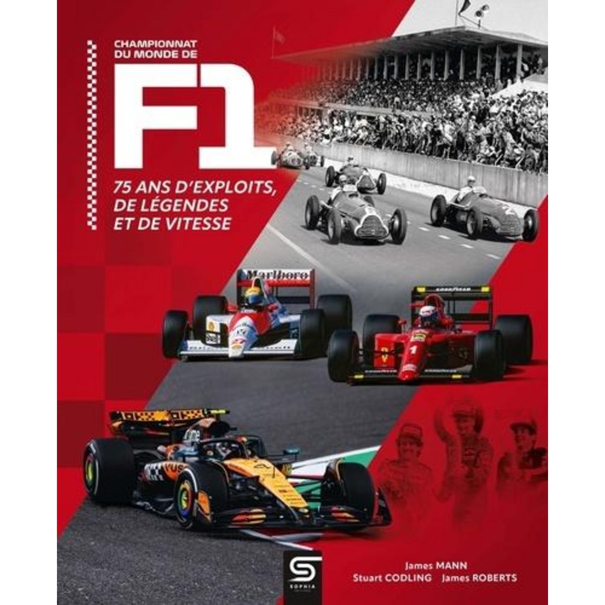 CHAMPIONNAT DU MONDE DE F1. 75 ANS D'EXPLOITS, DE LEGENDES ET DE VITESSE, Mann James