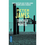 TOUCHER MORTEL, James Peter