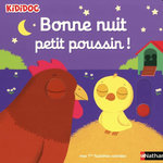BONNE NUIT PETIT POUSSIN !, Choux Nathalie