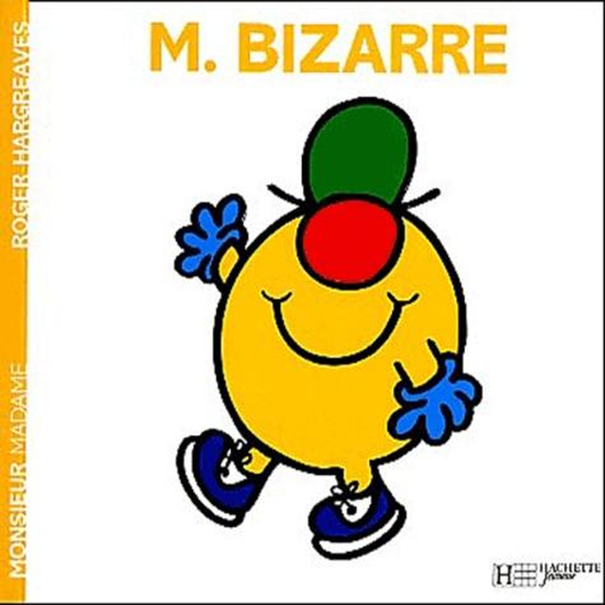 MONSIEUR BIZARRE, Hargreaves Roger