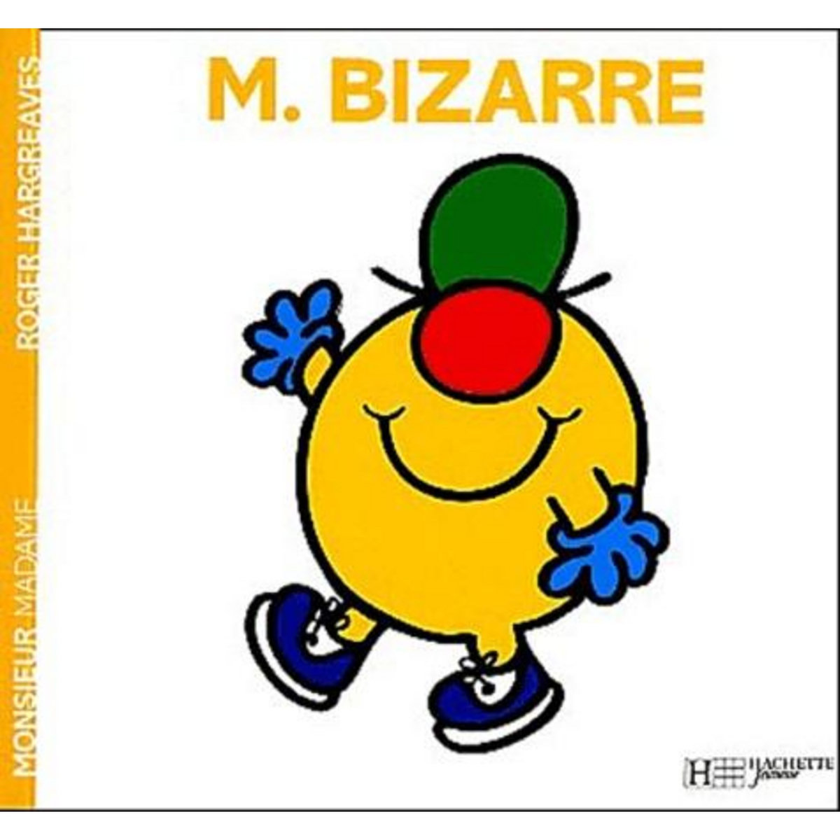 MONSIEUR BIZARRE, Hargreaves Roger