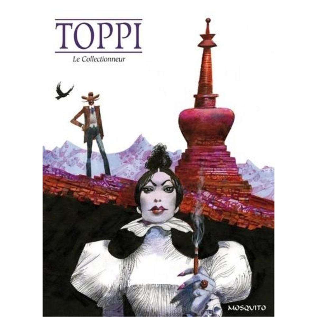 LE COLLECTIONNEUR INTEGRALE : TOME 1, LE CALUMET DE PIERRE ROUGE ; TOME 2, L'OBELISQUE ABYSSIN ; TOME 3, LE JOYAU MONGOL ; TOME 4, LE SCEPTRE DE MUIREDEAGH ; TOME 5, LE COLLIER DE PADMASUMBAWA, Toppi Sergio