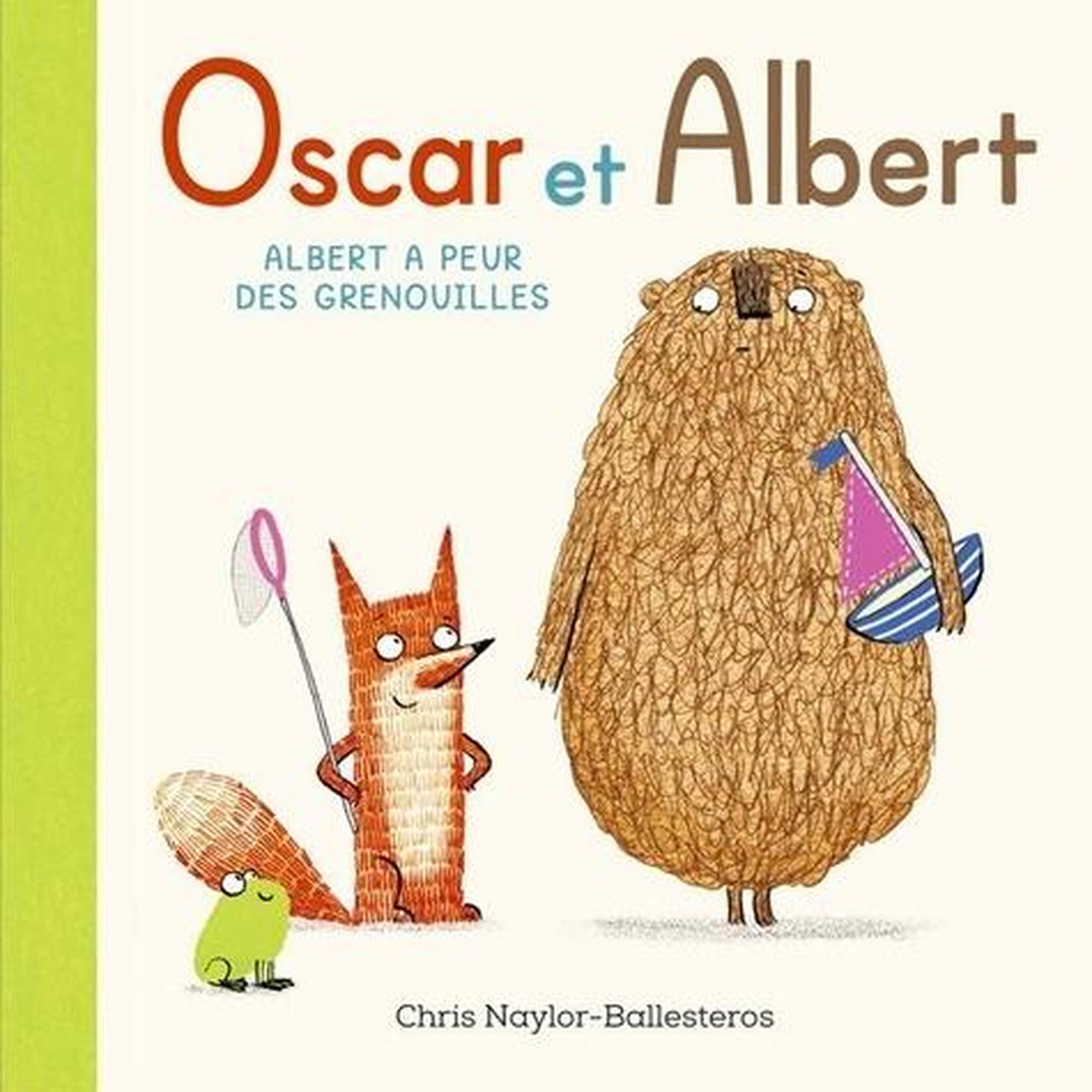 OSCAR ET ALBERT : ALBERT A PEUR DES GRENOUILLES, Naylor-Ballesteros Chris