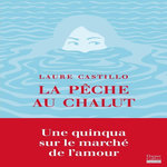 LA PECHE AU CHALUT, Castillo Laure
