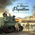 LE RESEAU PAPILLON TOME 10 : LES CHEMINS DE LA LIBERATION, Dumanche Franck
