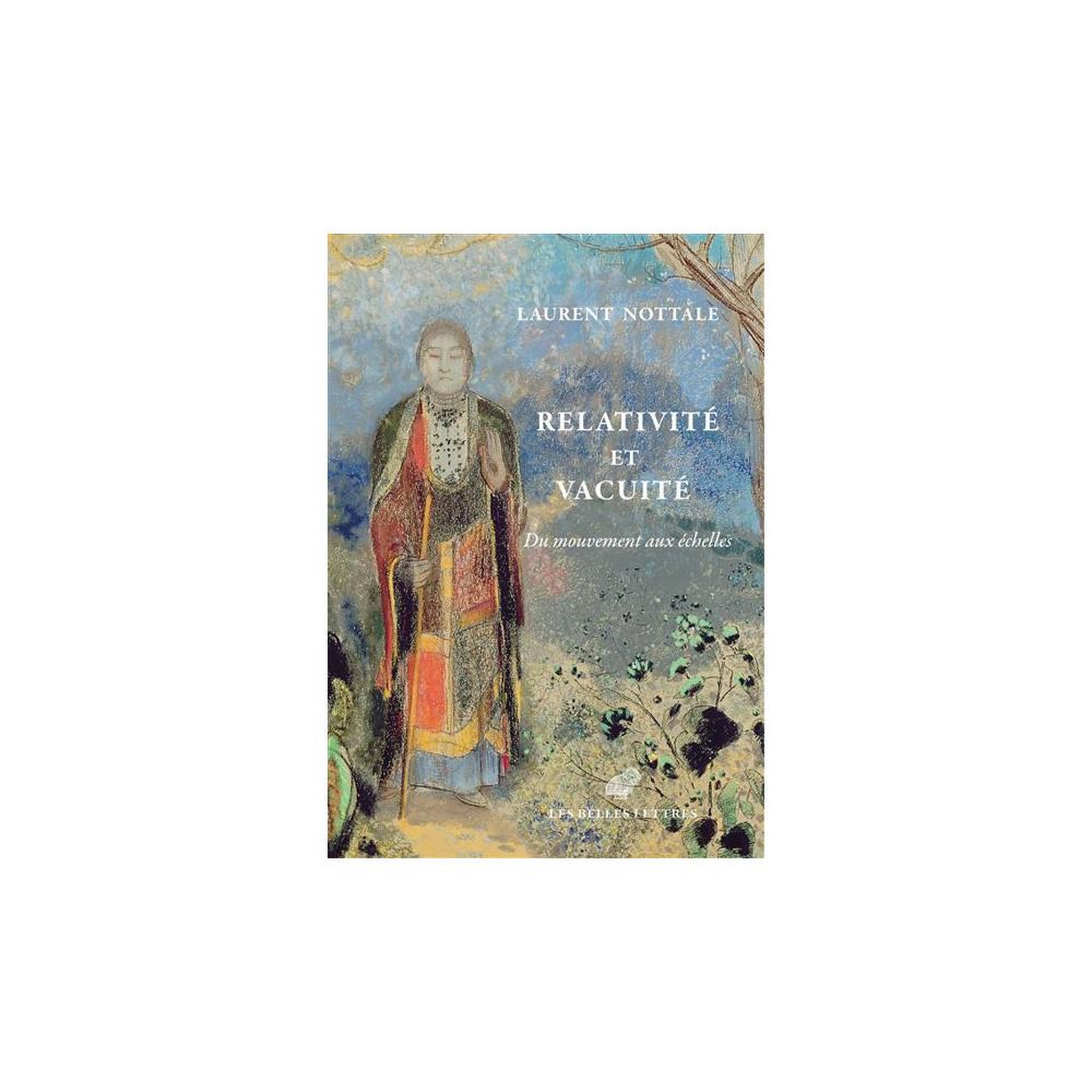 Relativité et vacuité : du mouvement aux échelles - livre français - mouvement, relativité et vacuité bouddhique