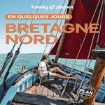 BRETAGNE NORD EN QUELQUES JOURS. 3E EDITION. AVEC 1 PLAN DETACHABLE, Corbel Christophe
