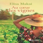 AU COEUR DES VIGNES, Makai Elisa