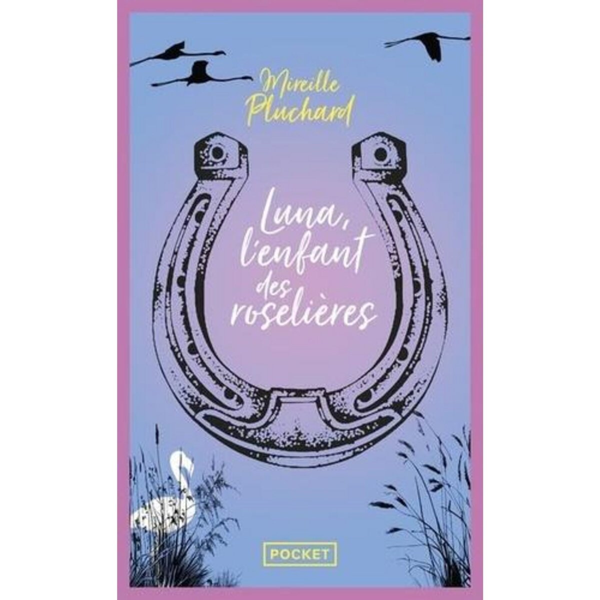 LUNA, L'ENFANT DES ROSELIERES, Pluchard Mireille