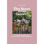 DES FLEURS AU JARDIN TOUTE L'ANNEE, Payens Nathalie