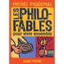  LES PHILO-FABLES POUR VIVRE ENSEMBLE, Piquemal Michel