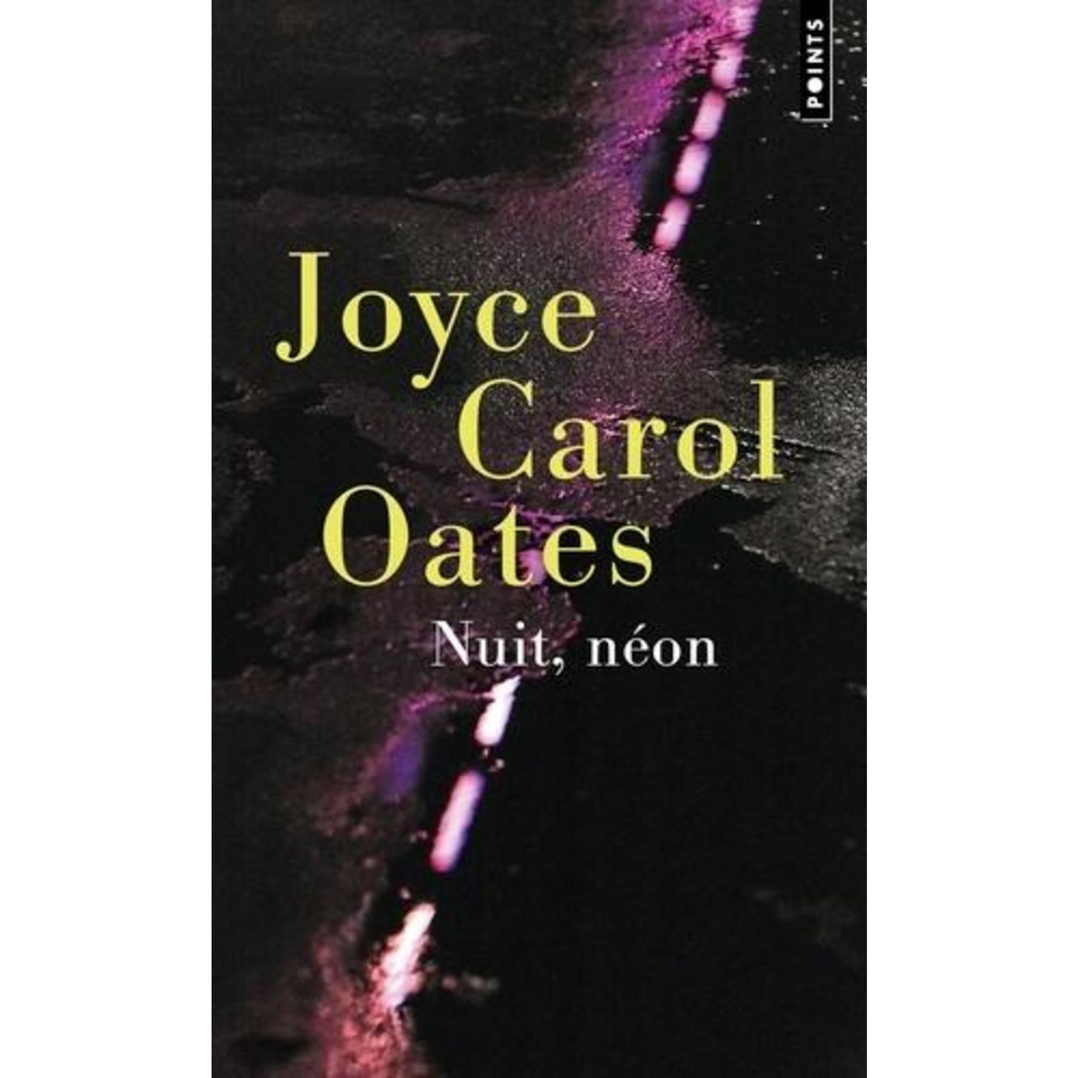 NUIT, NEON. RECIT MYSTERIEUX A SUSPENSE, Oates Joyce Carol