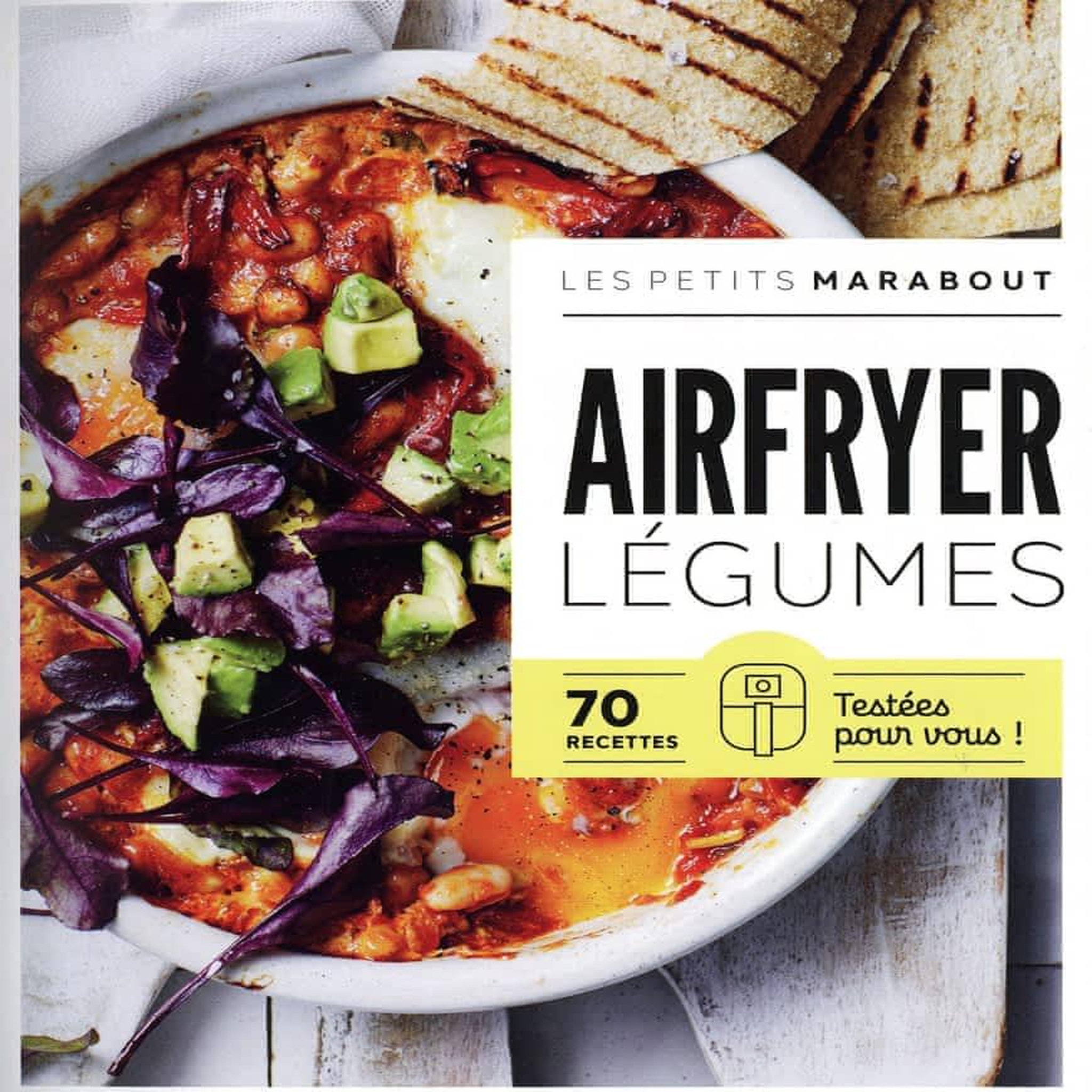 AIRFRYER LEGUMES. 70 RECETTES TESTEES POUR VOUS !, Marabout