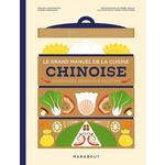 LE GRAND MANUEL DE LA CUISINE CHINOISE. COMPRENDRE, APPRENDRE & MAITRISER, Souksisavanh Orathay