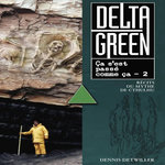 DELTA GREEN TOME 2 : CA S'EST PASSE COMME CA, Detwiller Dennis