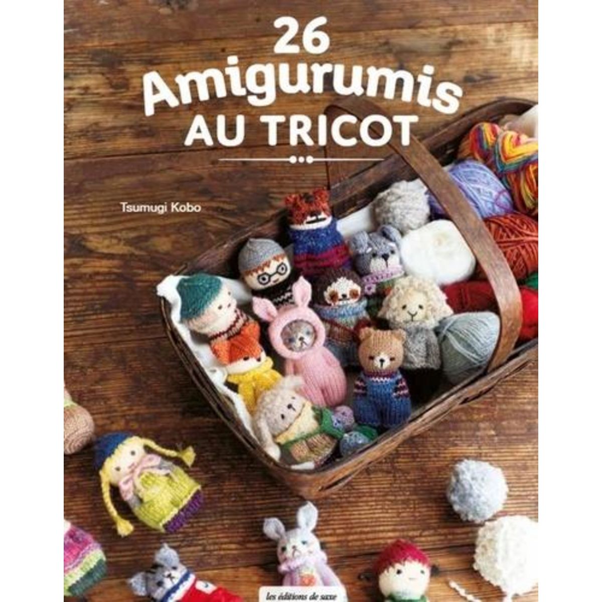26 AMIGURUMIS AU TRICOT, Koubou Tsumugi