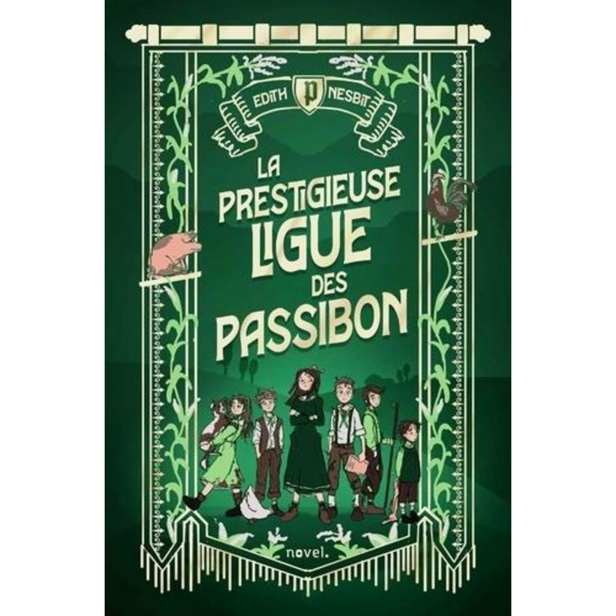 LA PRESTIGIEUSE LIGUE DES PASSIBON, Nesbit Edith