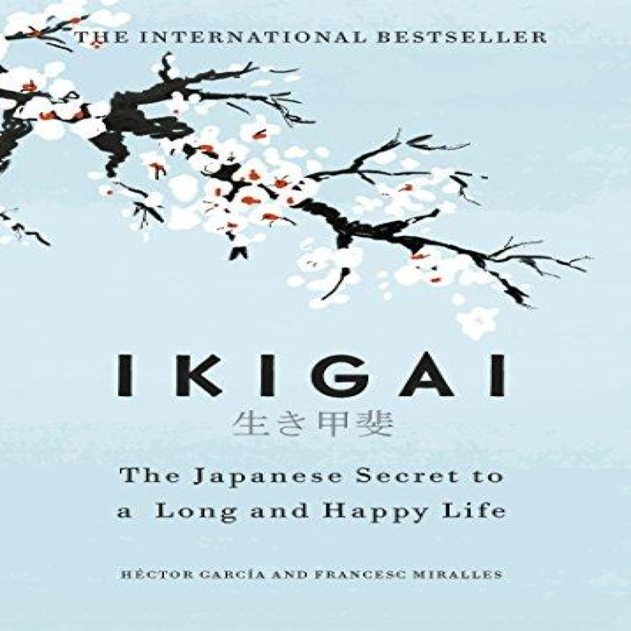 LIVRES Ikigai : The Japanese secret to a long and happy life